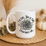 Its Fine I'm Fine Everything is fine